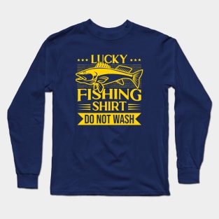 Lucky Fishing Do Not Wash Long Sleeve T-Shirt